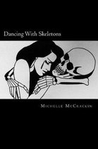 Dancing with Skeletons