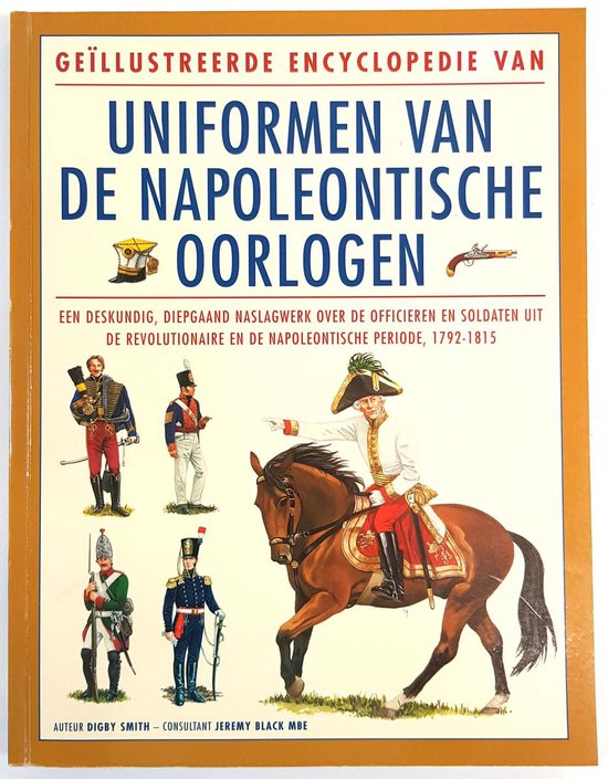 9789059209381 - Geillustreerde Encyclopedie Van Uniformen Van De Napoleontische Oorlogen