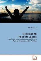 Negotiating Political Spaces