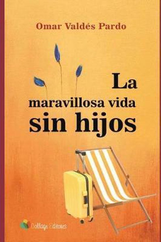 La Maravillosa Vida Sin Hijos - cover