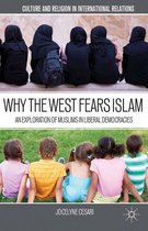 Culture and Religion in International Relations - Why the West Fears Islam