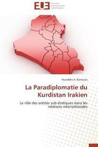 Omn.Univ.Europ.- La Paradiplomatie Du Kurdistan Irakien