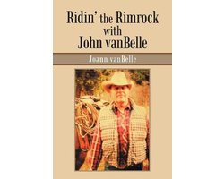 Ridin' the Rimrock with John Vanbelle