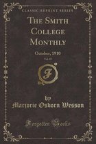 The Smith College Monthly, Vol. 18