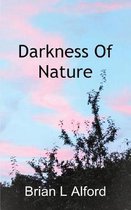 Darkness Of Nature