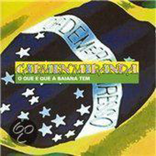 Carmen Miranda - O Que E Que A Baiana Tem (CD), Carmen Miranda | CD ...