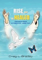Rise and be Healed