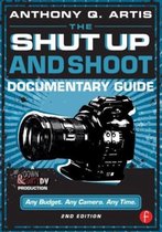 Shut Up & Shoot Documentary Guide