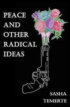 Peace and Other Radical Ideas