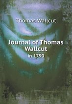 Journal of Thomas Wallcut in 1790