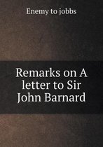 Remarks on A letter to Sir John Barnard