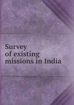 Survey of existing missions in India