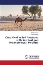 Crop Yield in Soil Amended with Sawdust and Organomineral Fertilizer