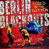 Berlin Blackouts - Kissed By The Gutter (CD)