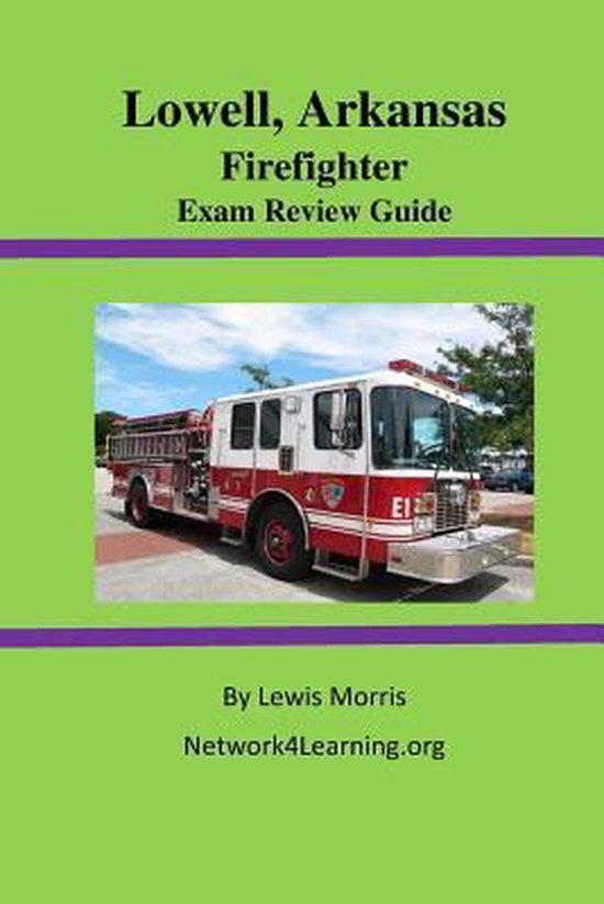 Lowell, Arkansas Firefighter Exam Review Guide - cover
