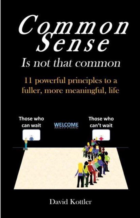 Common Sense Is Not That Common Common Sense Is Not That Common | 9780996408080 | David Kottler