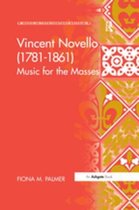 Music in Nineteenth-Century Britain - Vincent Novello (1781–1861)