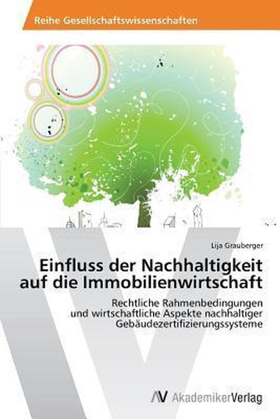 Einfluss Der Nachhaltigkeit Auf Die Immobilienwirtschaft - cover