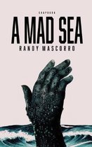 A Mad Sea
