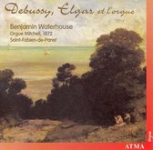Debussy, Elgar And The Organ