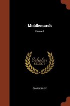 Middlemarch; Volume 1