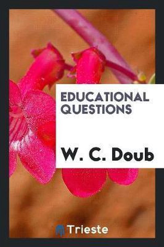 Educational Questions, W С. Doub 9780649451036 Boeken