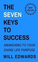 Life Purpose-The 7 Keys to Success