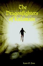 The Dragonfighters of Kulamain
