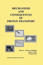 Mechanisms and Consequences of Proton Transport