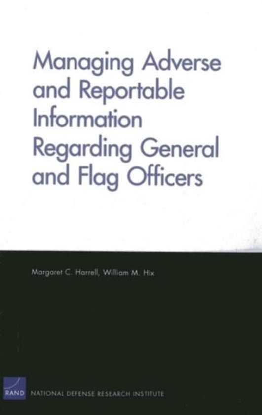 Managing Adverse and Reportable Information Regarding General and Flag Officers