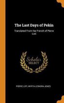 The Last Days of Pekin