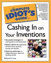 The Complete Idiot's Guide (R) to Cashing in On Your Inventions