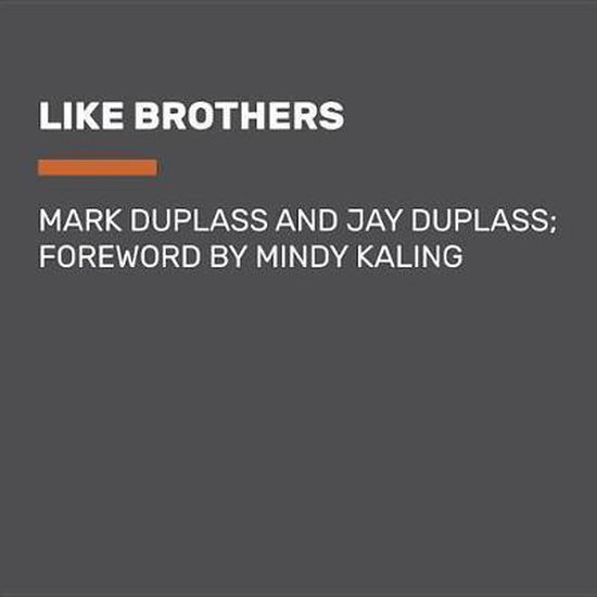 Like Brothers Jay Duplass 9780525526179 Boeken Bol