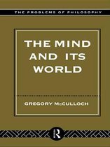 Problems of Philosophy - The Mind and its World