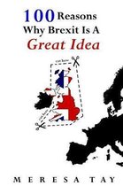 100 Reasons Why Brexit Is a Great Idea