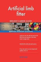 Artificial Limb Fitter Red-Hot Career Guide; 2579 Real Interview Questions