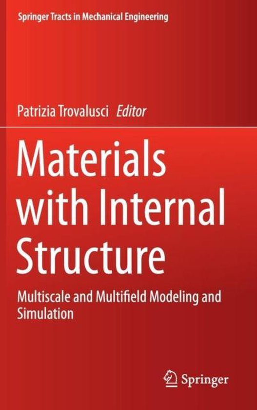 Springer Tracts in Mechanical Engineering- Materials with Internal Structure