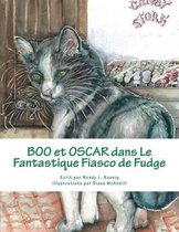 Boo et Oscar dans le Fantastique Fiasco de Fudge