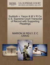 Sudduth V. Yazoo & M V R Co U.S. Supreme Court Transcript of Record with Supporting Pleadings