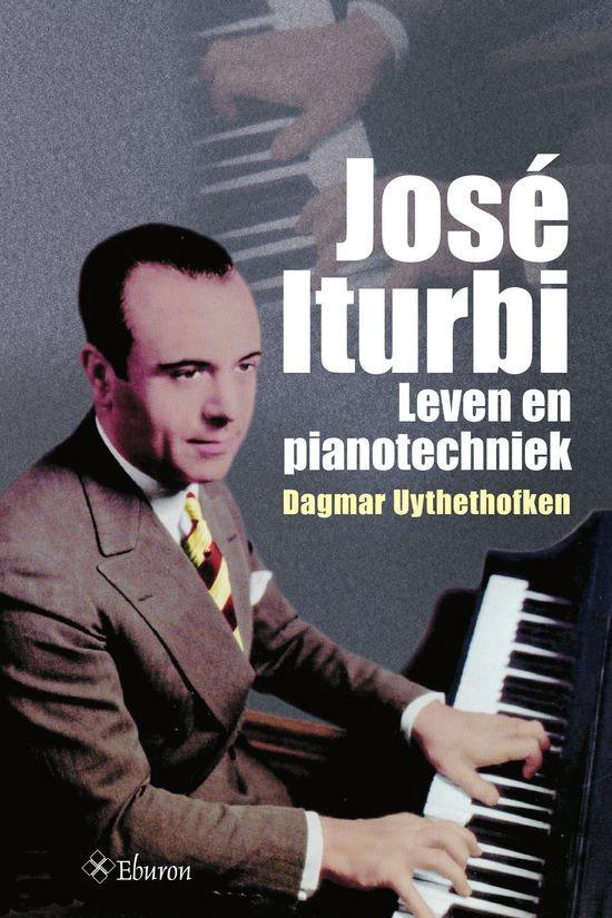 Cover van het boek 'José Iturbi' van D. Uythethofken