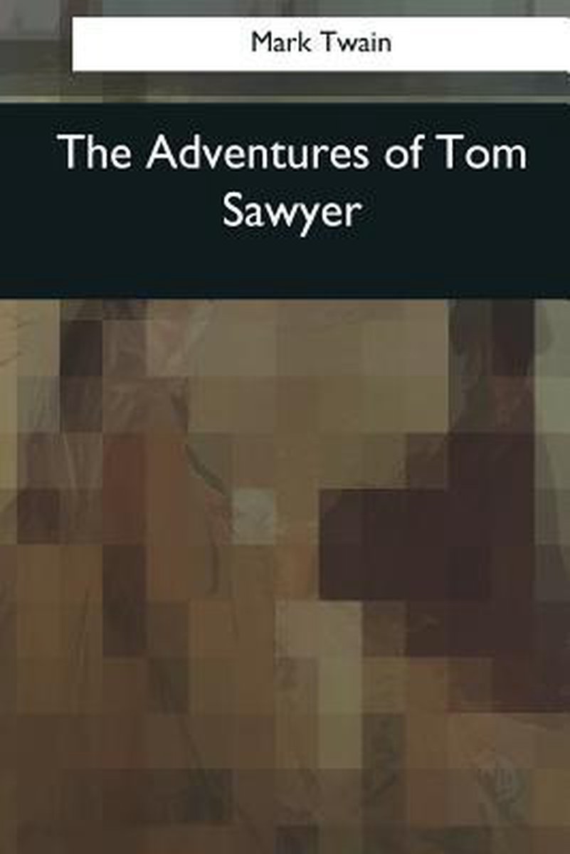 The Adventures Of Tom Sawyer van Mark Twain
