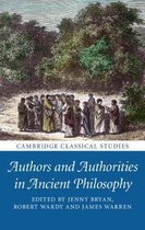 Cambridge Classical Studies- Authors and Authorities in Ancient Philosophy