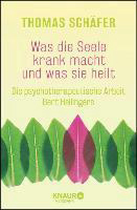 Was die Seele krank macht und was sie heilt - cover