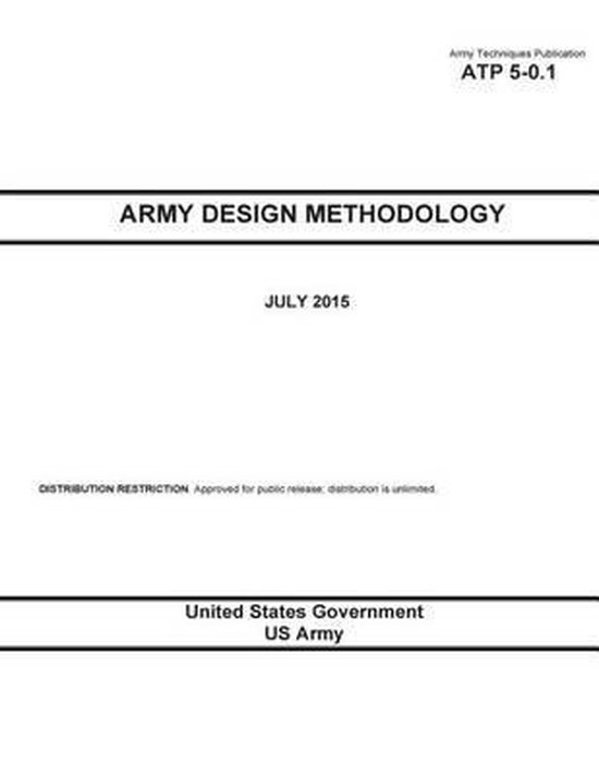 Army techniques publication atp 5 0 1 army design methodology july 2015