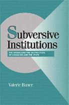 Cambridge Studies in Comparative Politics- Subversive Institutions
