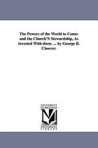The Powers of the World to Come