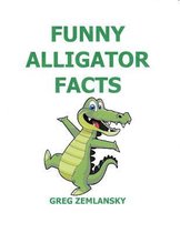 Funny Alligator Facts