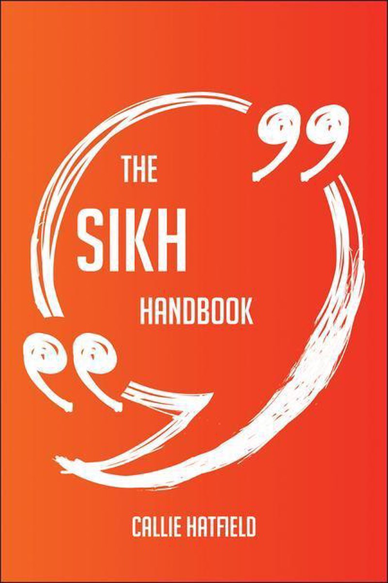 The Sikh Handbook - Everything You Need To Know About Sikh