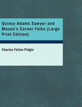 Quincy Adams Sawyer and Mason's Corner Folks