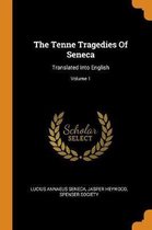 The Tenne Tragedies of Seneca